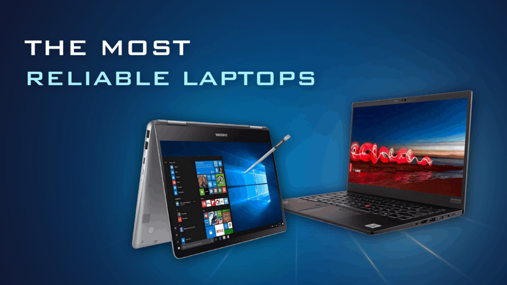 What Is The Most Reliable Laptop For Business Top 12 Most Reliable Laptops Reviewed, Rated, & Compared